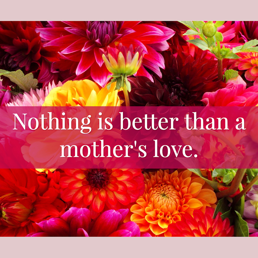 Nothing is better than a mother's love | Templates | Stencil