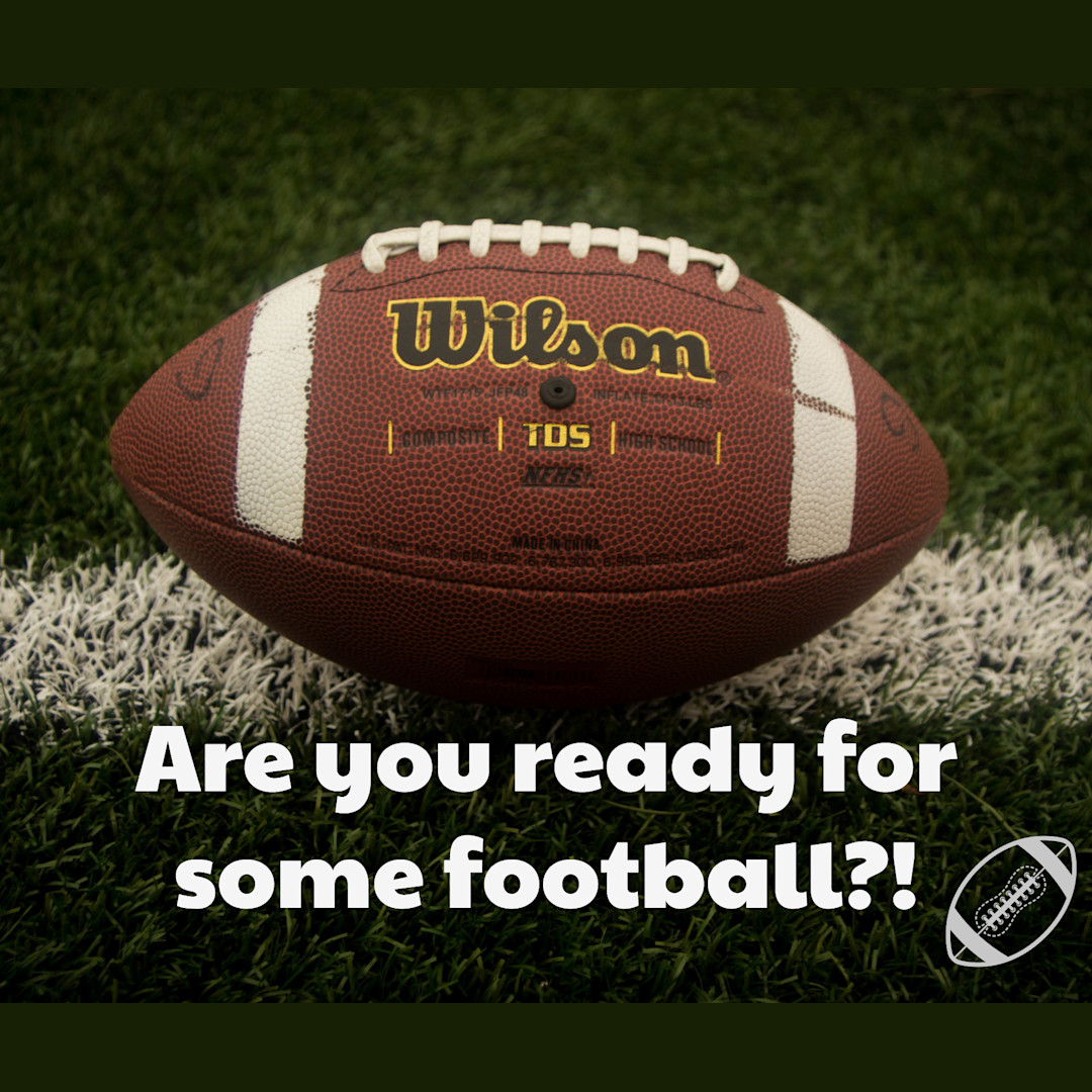 Are you ready for football