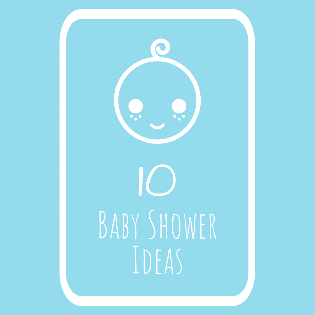 10 Baby Shower Ideas 