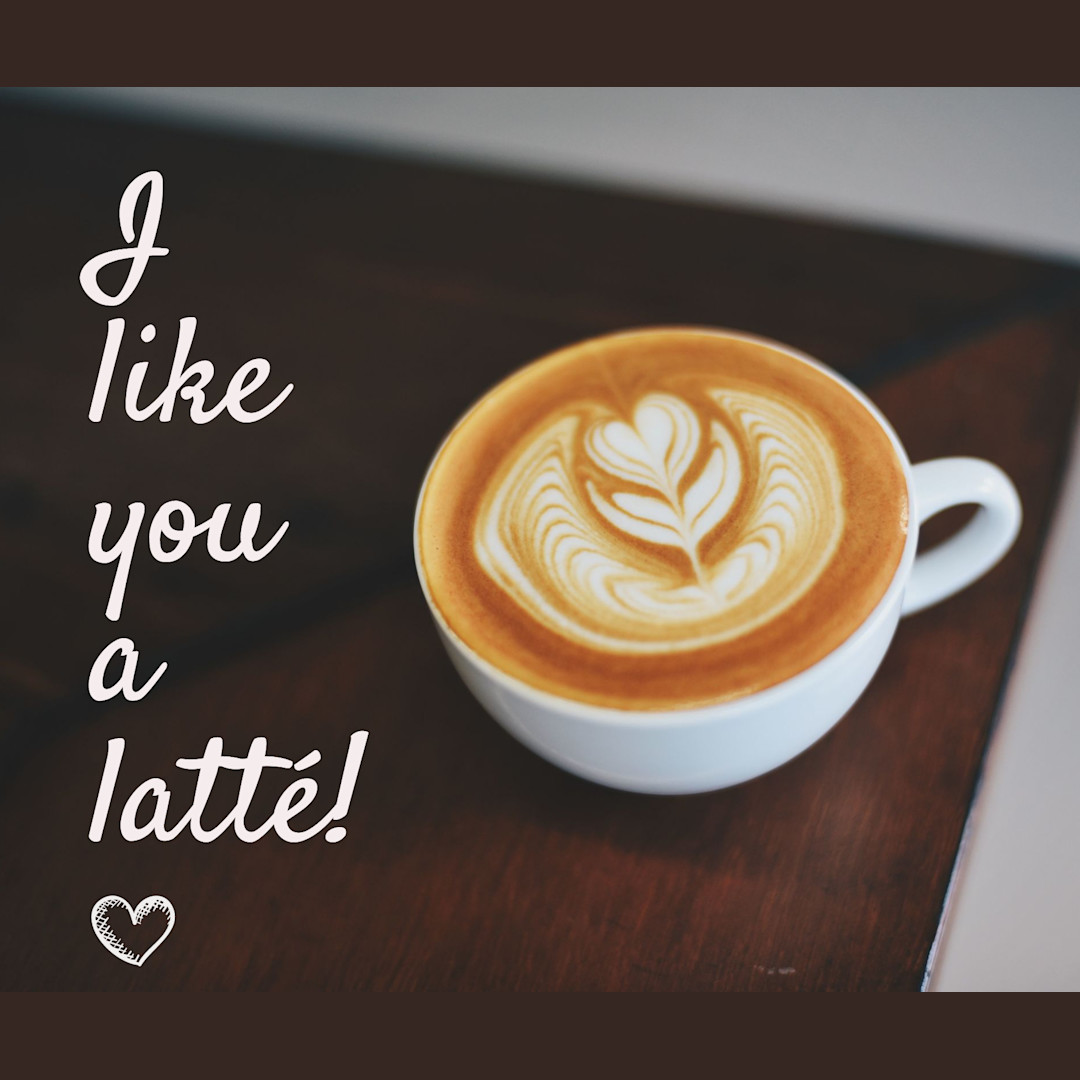 I like you a latte Templates Stencil