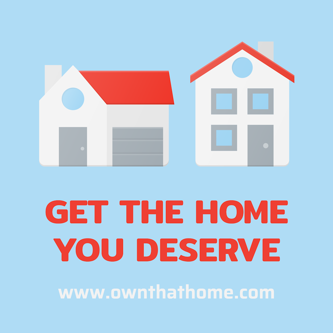 Get The Home You Deserve | Templates | Stencil