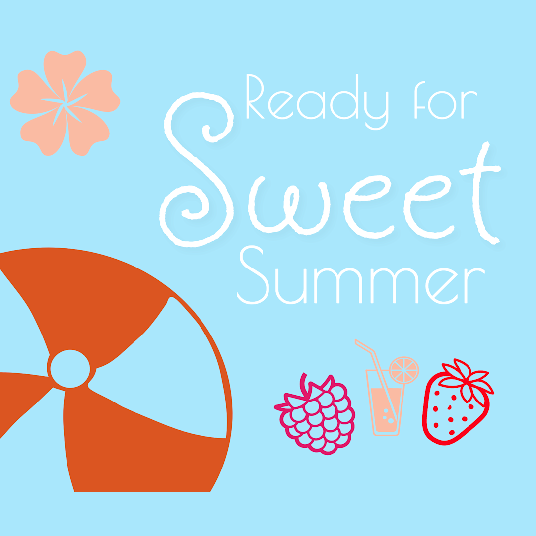 Have A Sweet Summer Free Printable