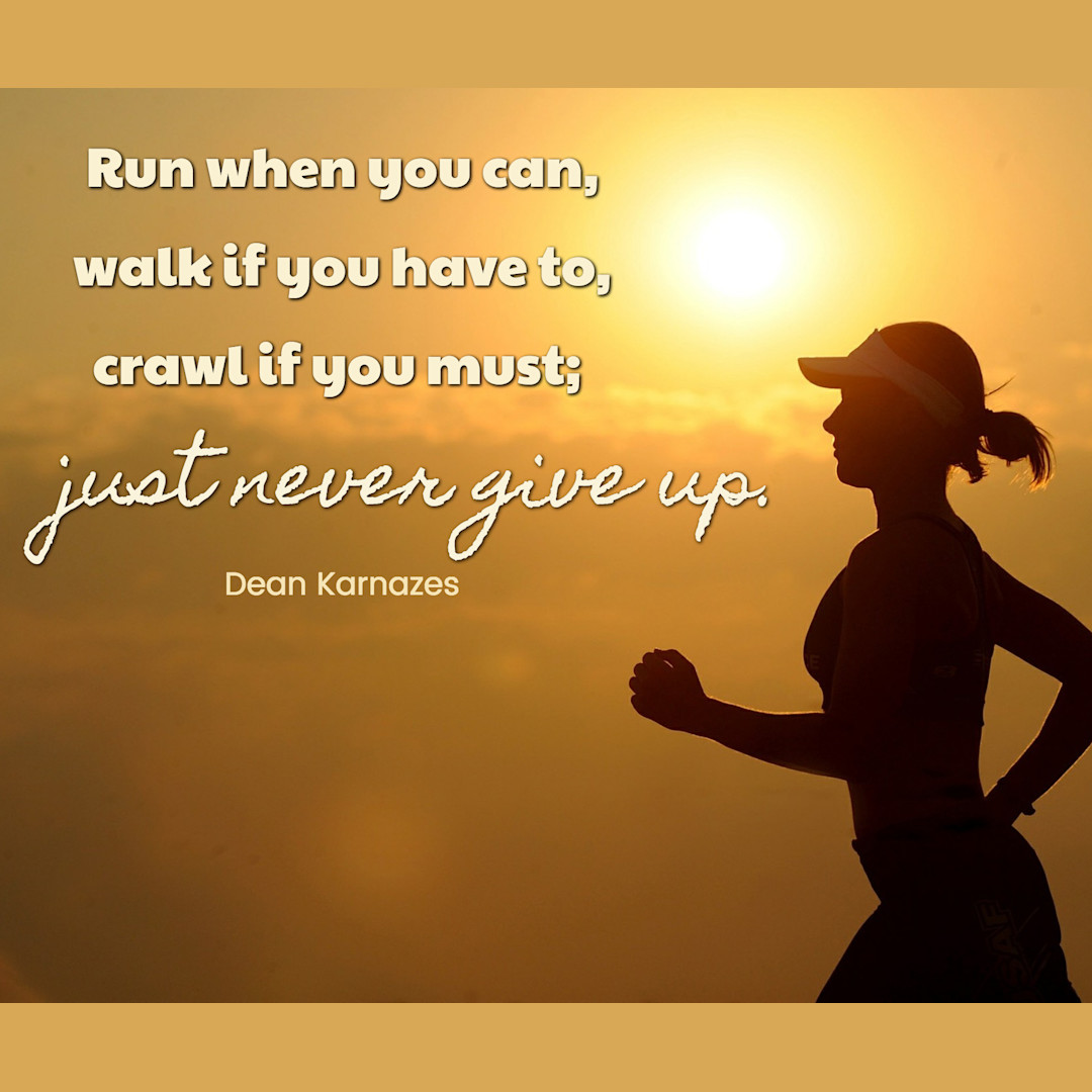 Do Not Ever Give Up
