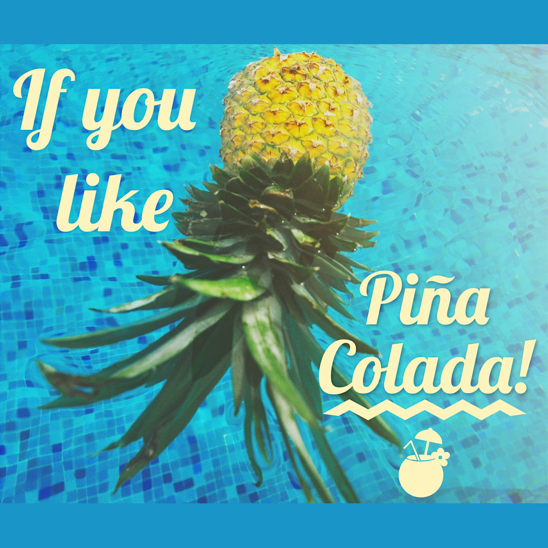 If you like Pina Colada | Templates | Stencil