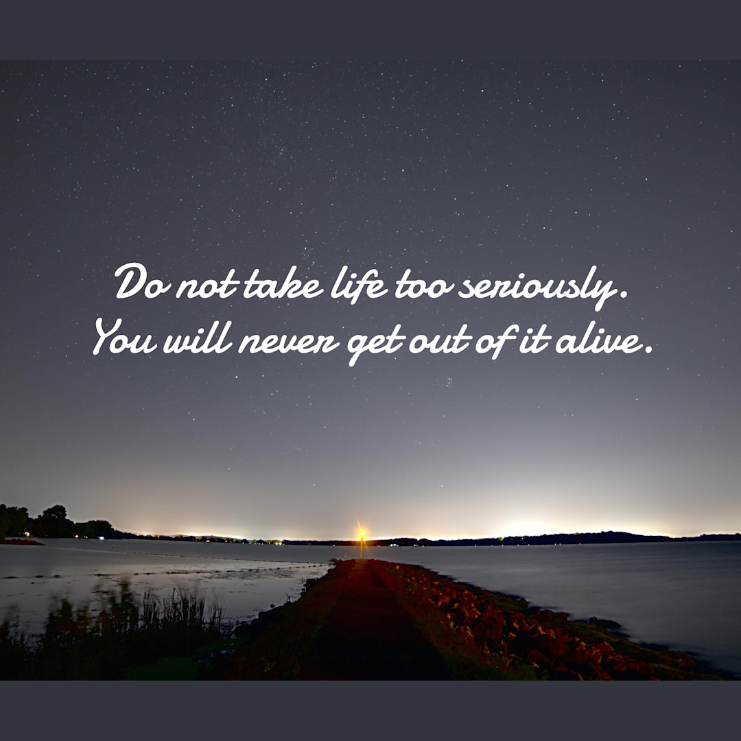 Don T Take Life Too Seriously Templates Stencil