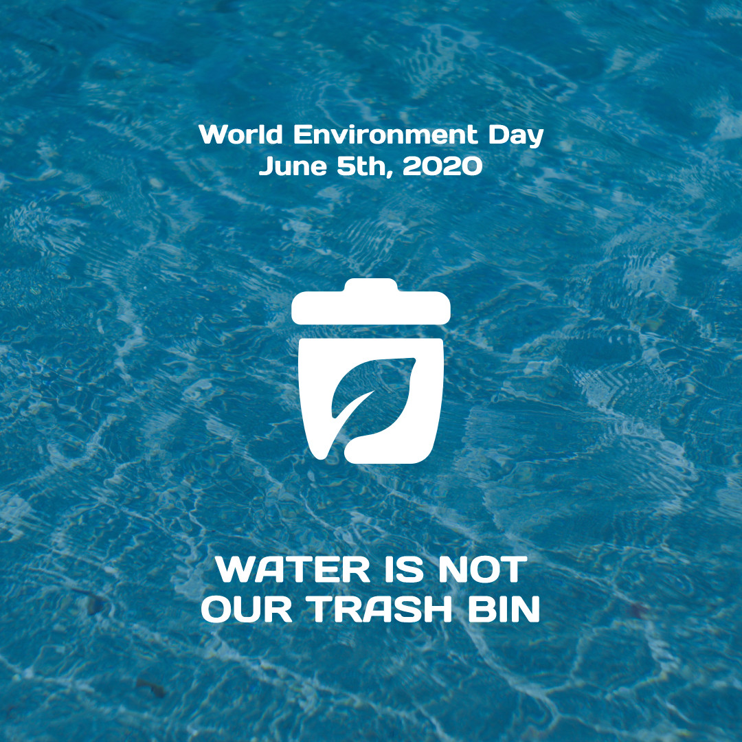 World Environment Day - Water is not our trash bin