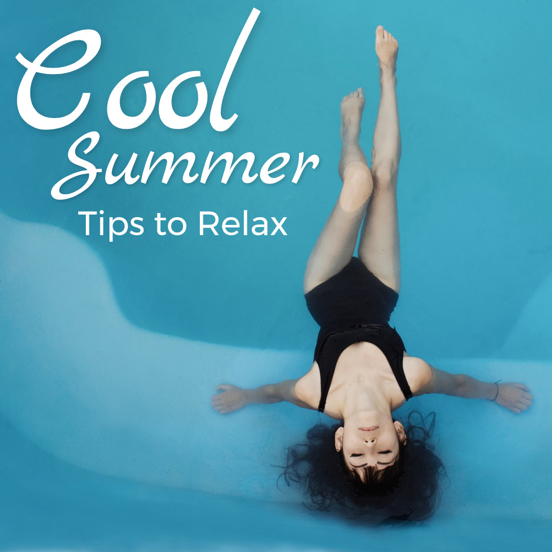 Cool summer tips to relax