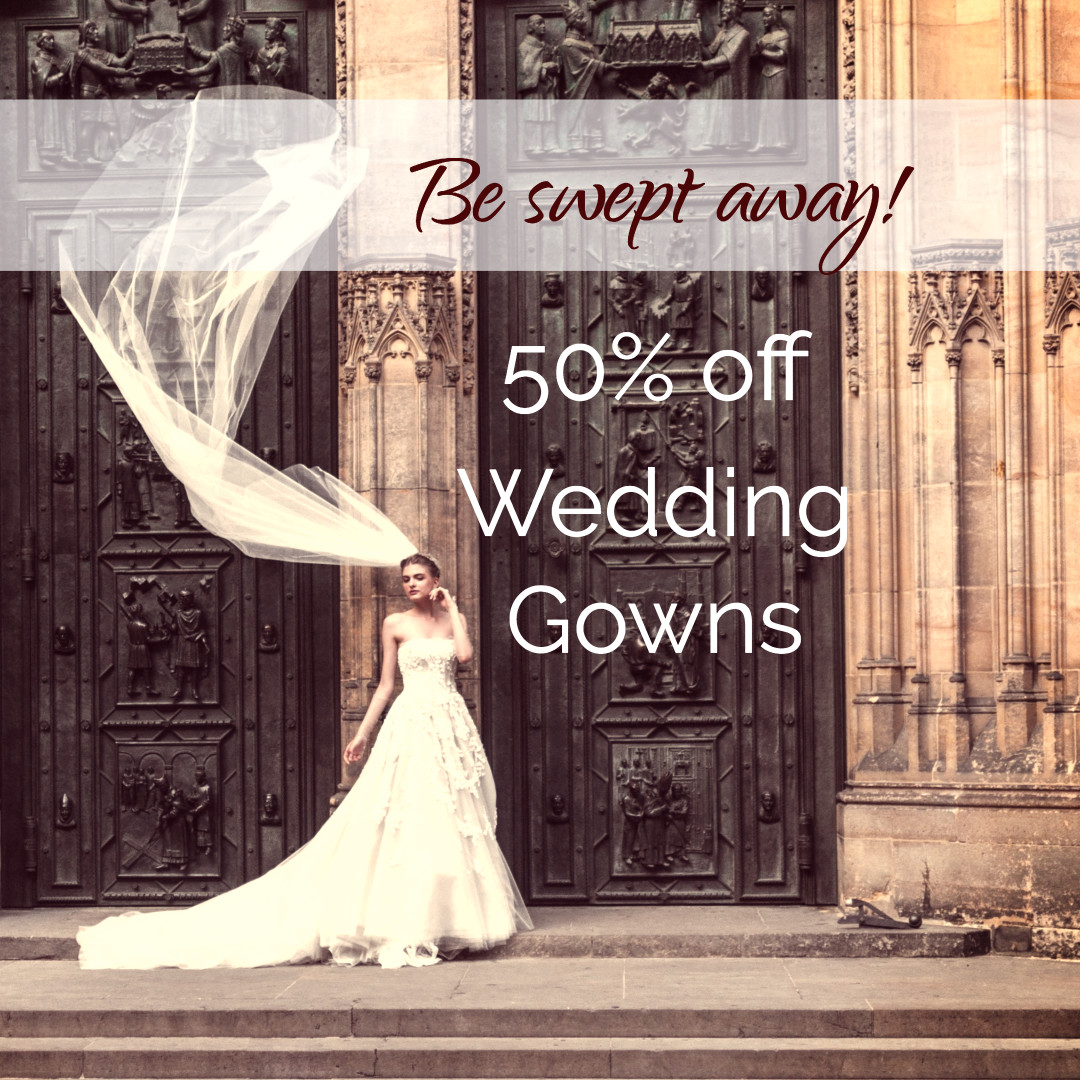 Be swept away - 50% off wedding gowns