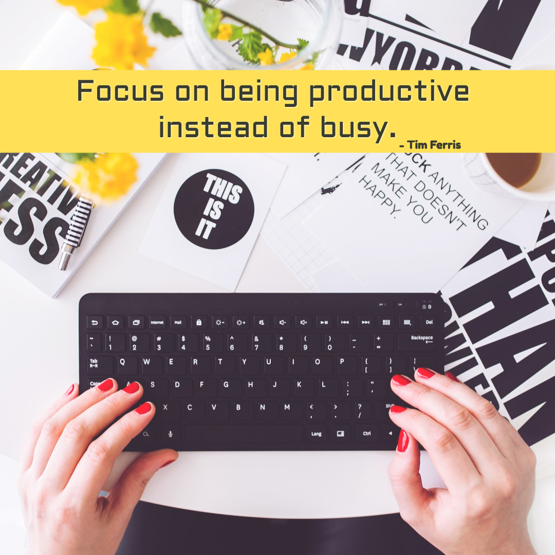 Be productive instead of busy