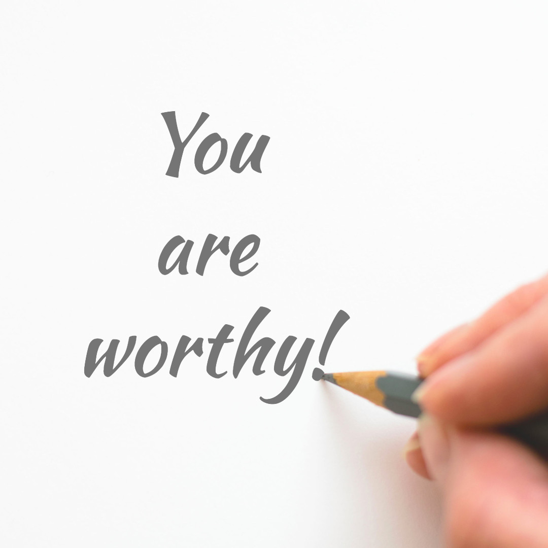 You are worthy indeed