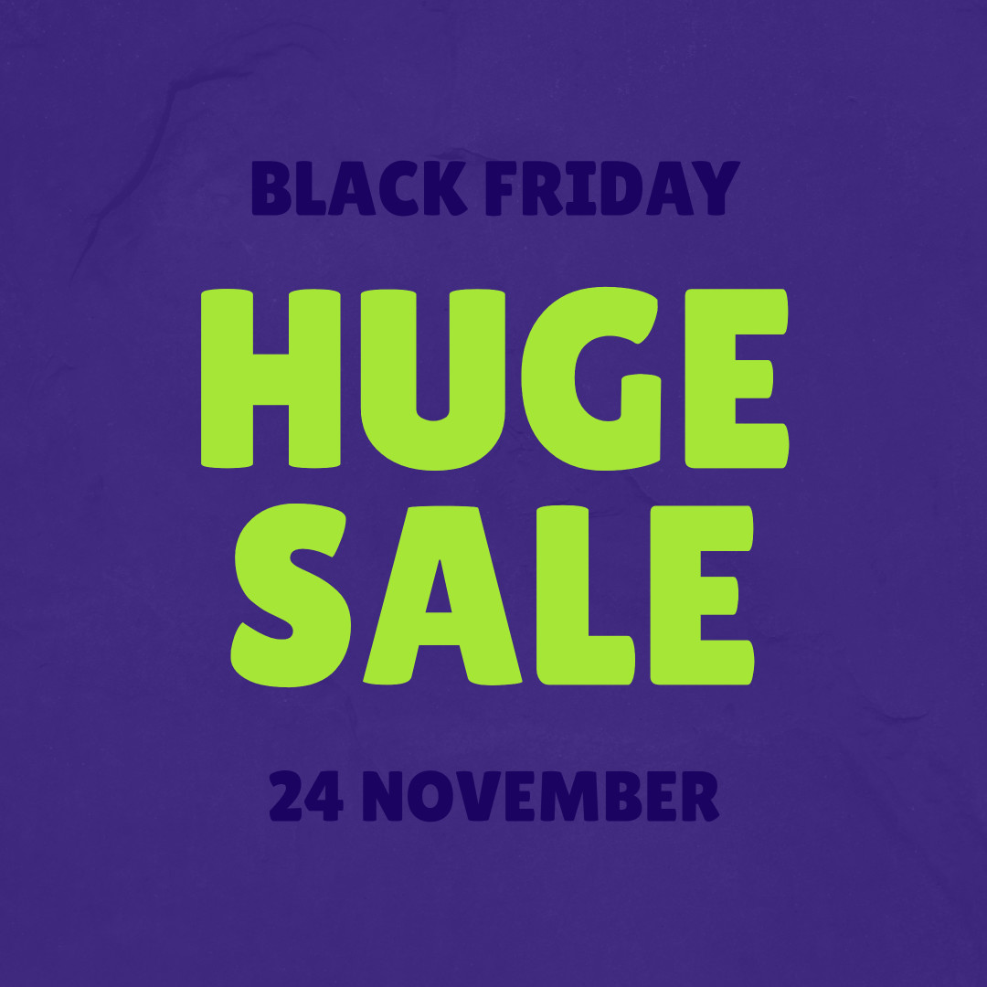 Black Friday huge sale