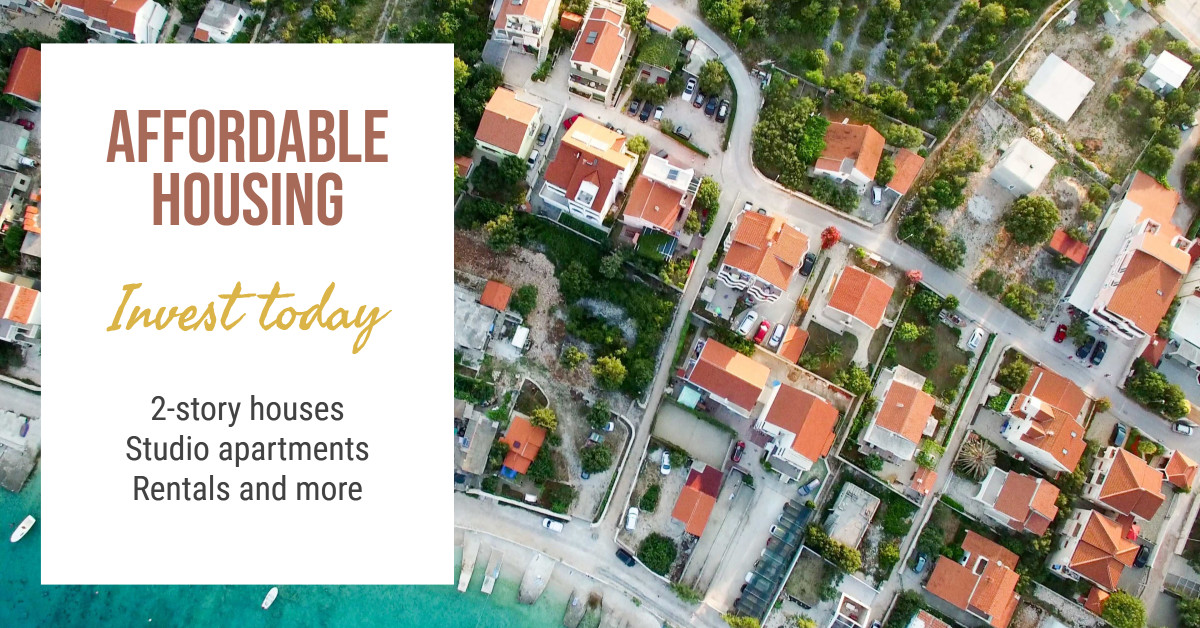 Affordable Housing - Invest Today