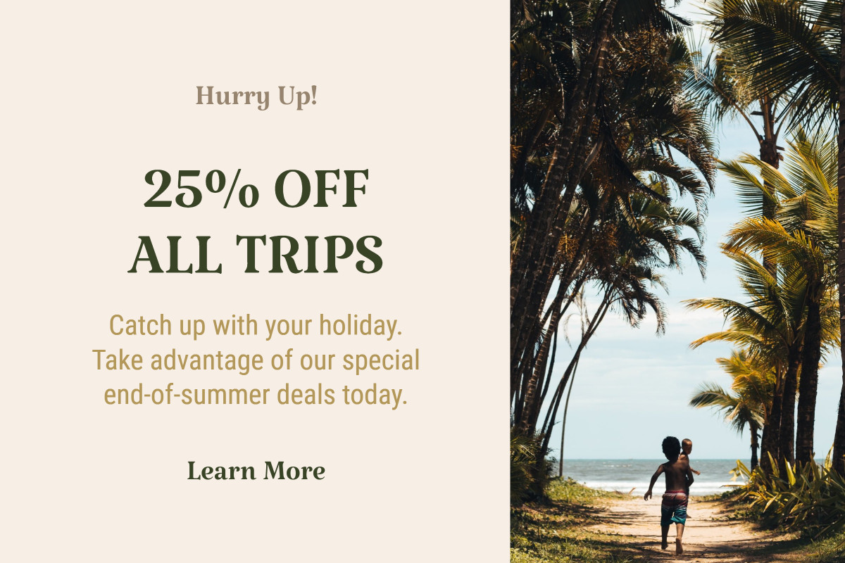 25% off all trips end-of-summer deal