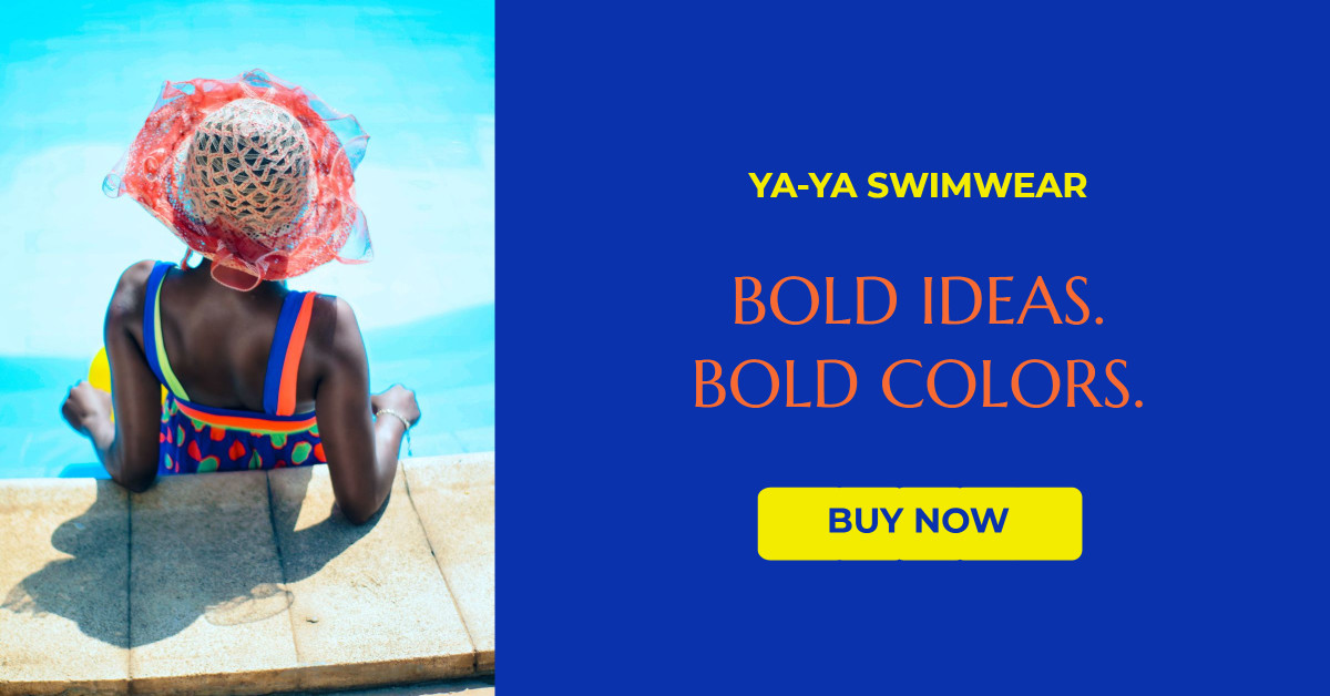 Bold ideas. Bold colors. Ya-ya swimwear.