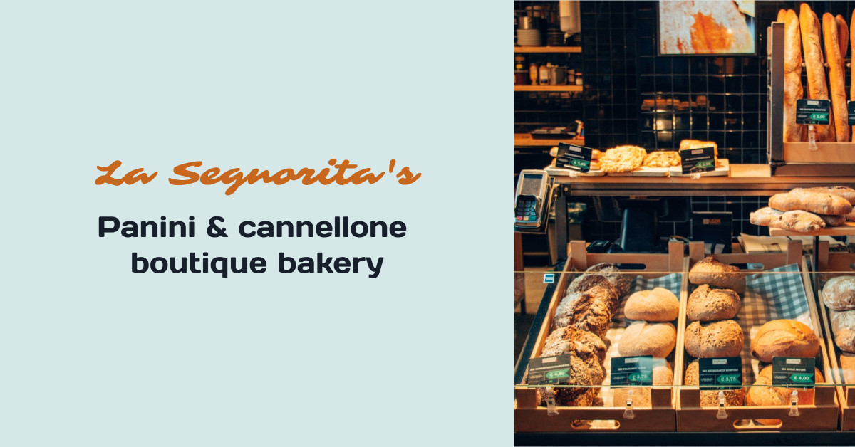 La Segnorita's panini & cannellone boutique bakery