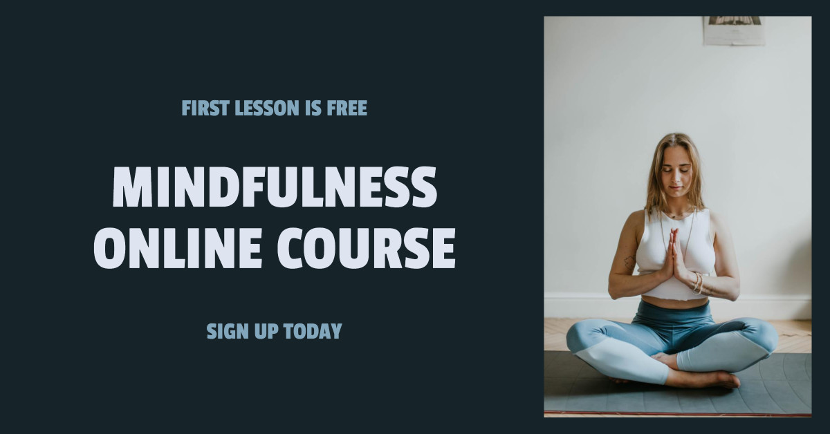 Mindfulness Online Course - First Lesson is Free