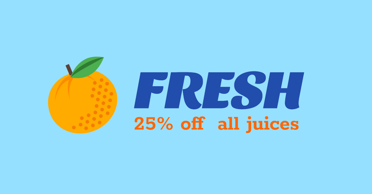 Fresh - 25% off all juices