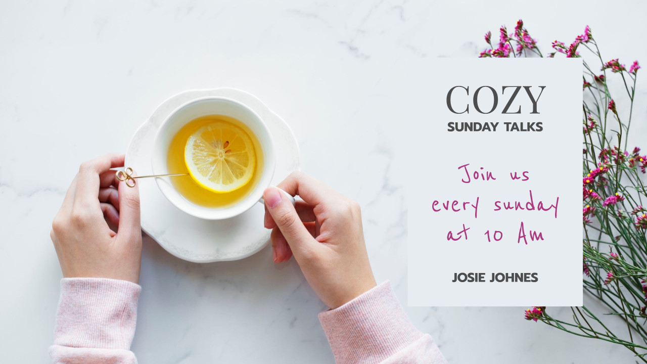 Cozy Sunday talks - Join us