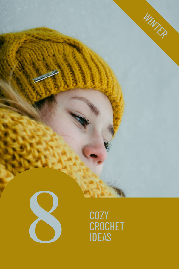 8 cozy crochet ideas