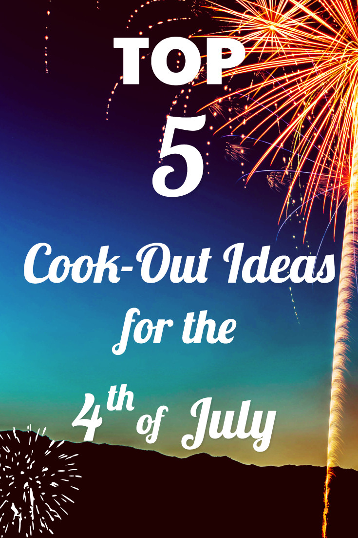 Cook-out ideas for 4th of July