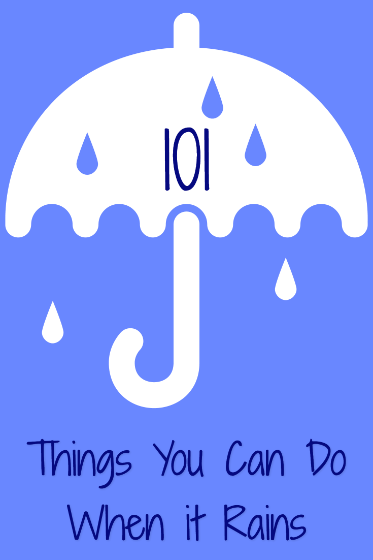 Things you can do when it rains