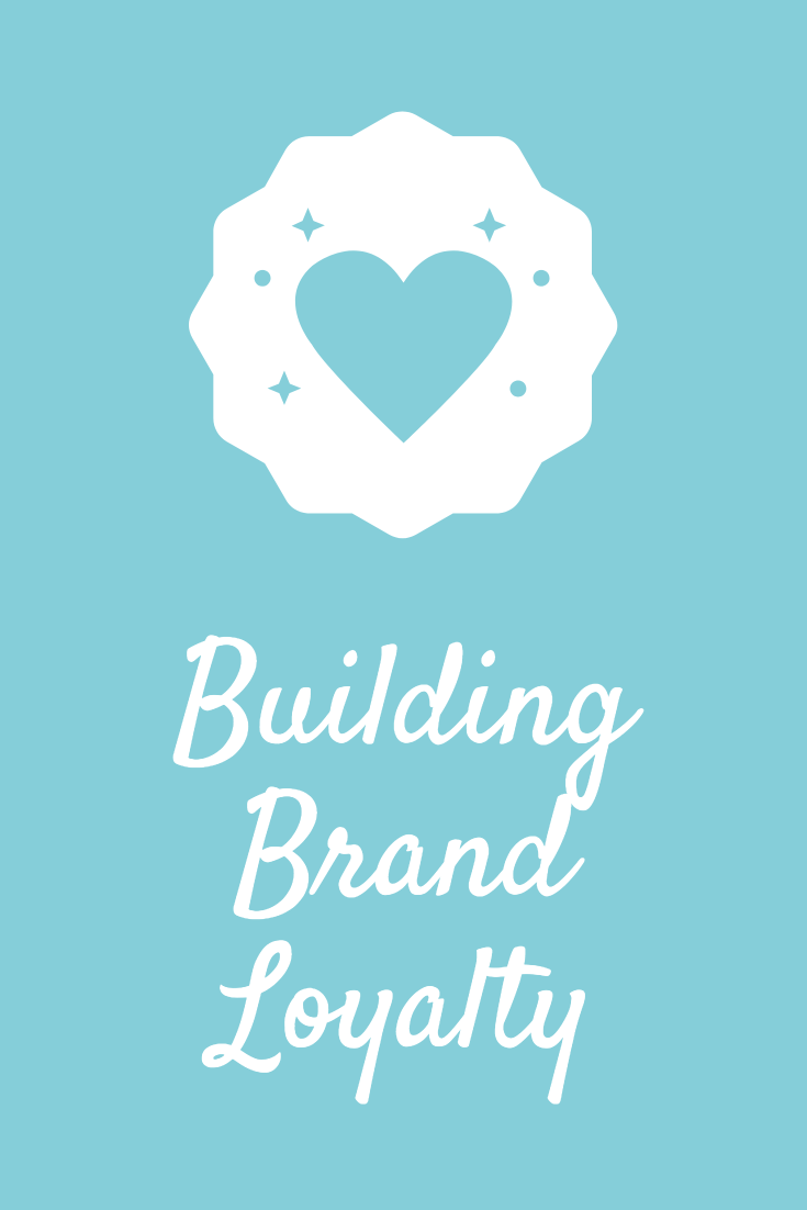 Building brand loyalty