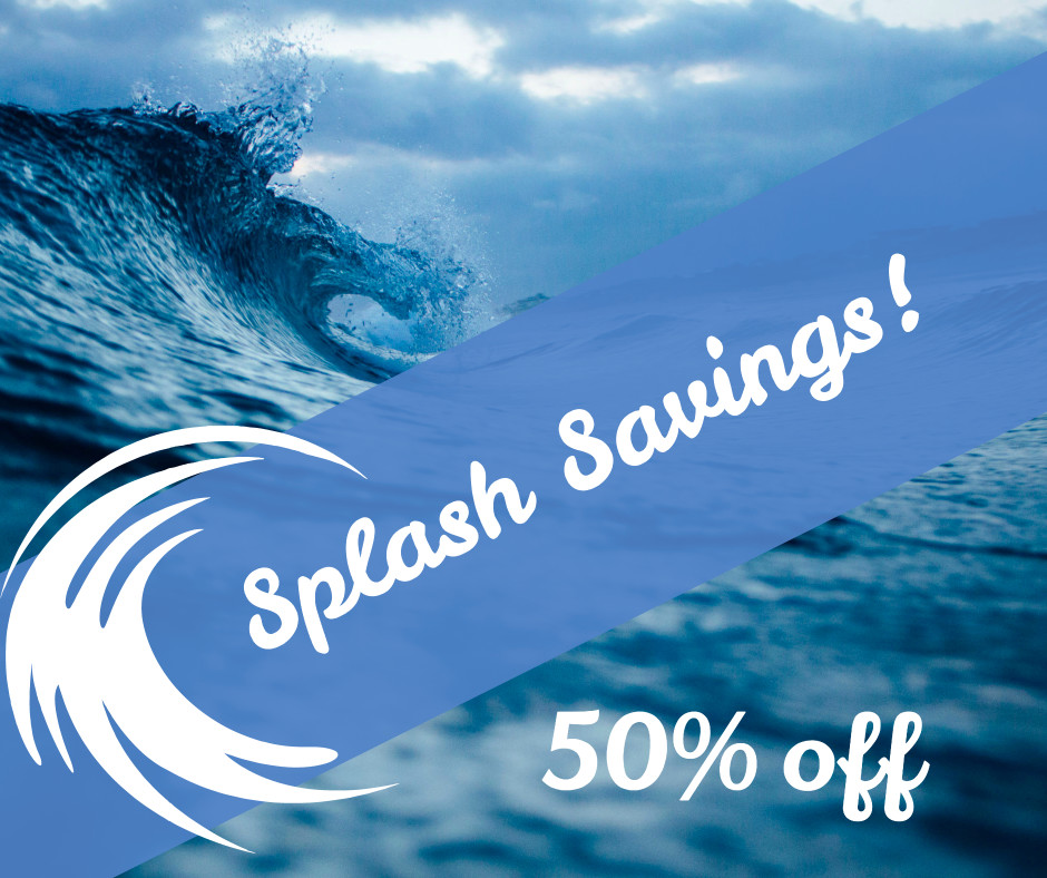 Splash savings 50% off