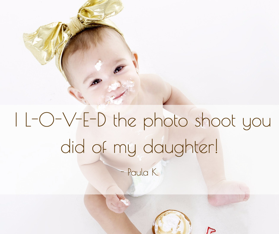 I loved the photo shoot you did of my daughter