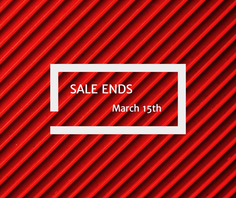 Sale ends March 15th