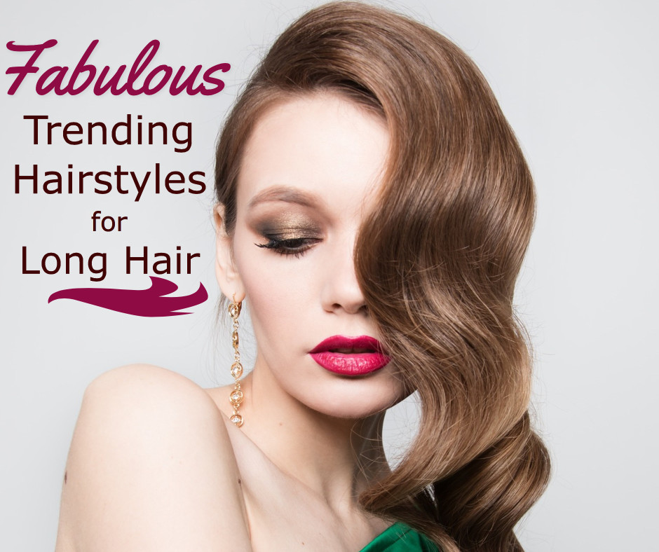 Fabulous trending hairstyles for long hair