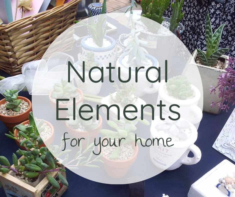 Natural elements for your home