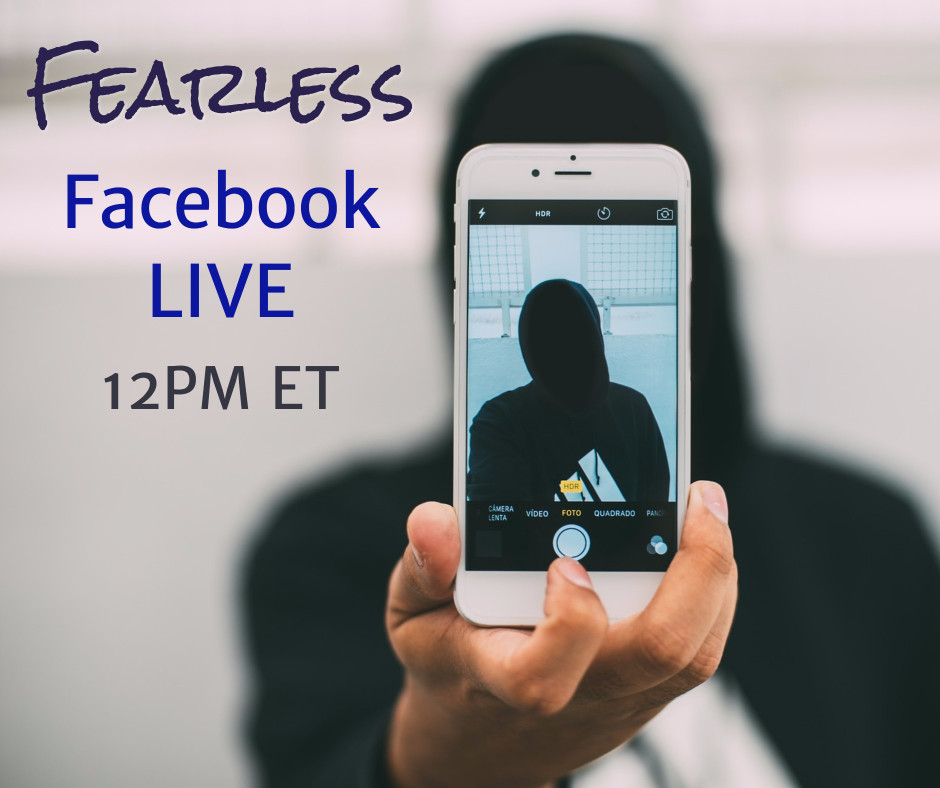 Fearless facebook live