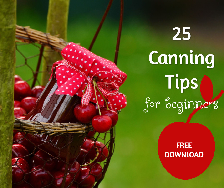 25 canning tips for beginners