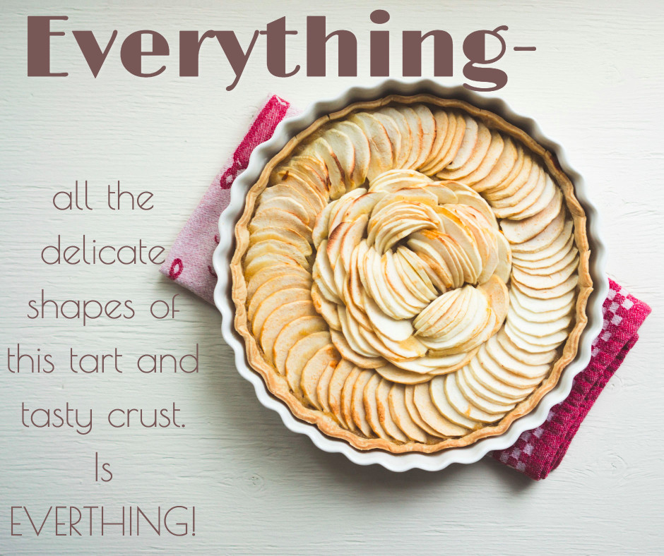 Everything - delicate shapes of tart and tasty crust