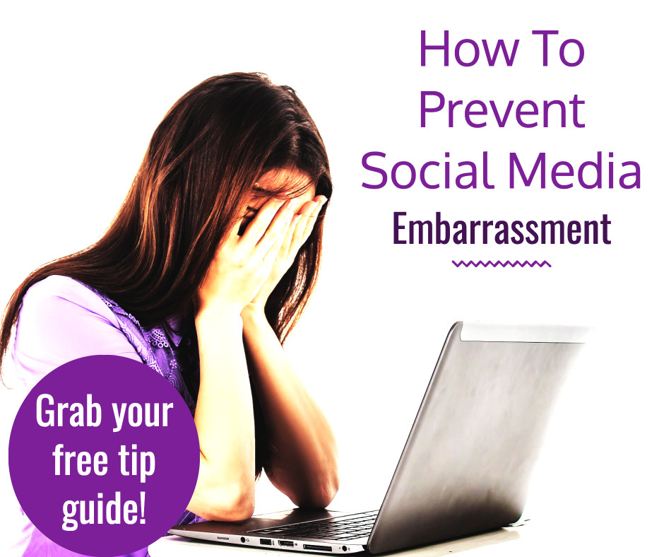 Guide to prevent social media embarrasment