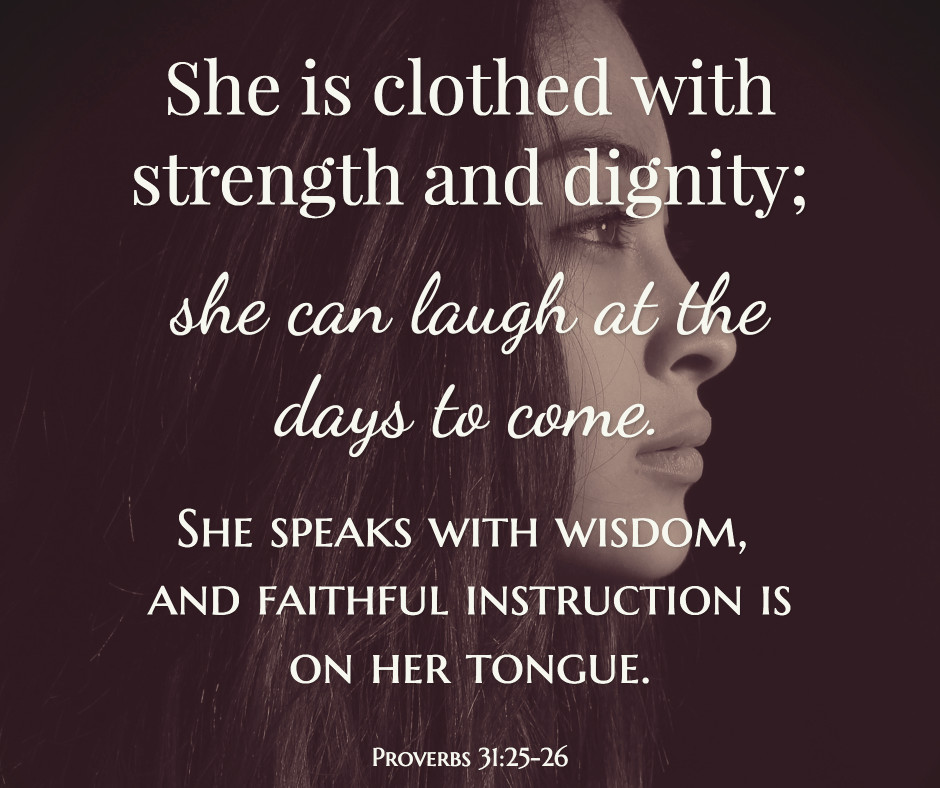 Clothed with strength and dignity