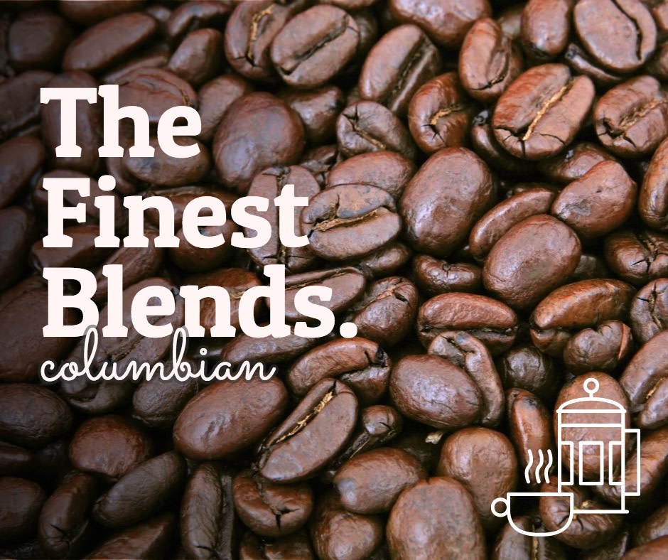 The finest blends - Columbian