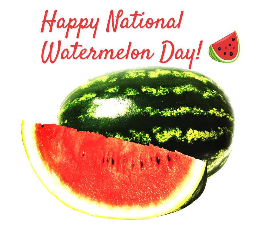 Happy national watermelon day