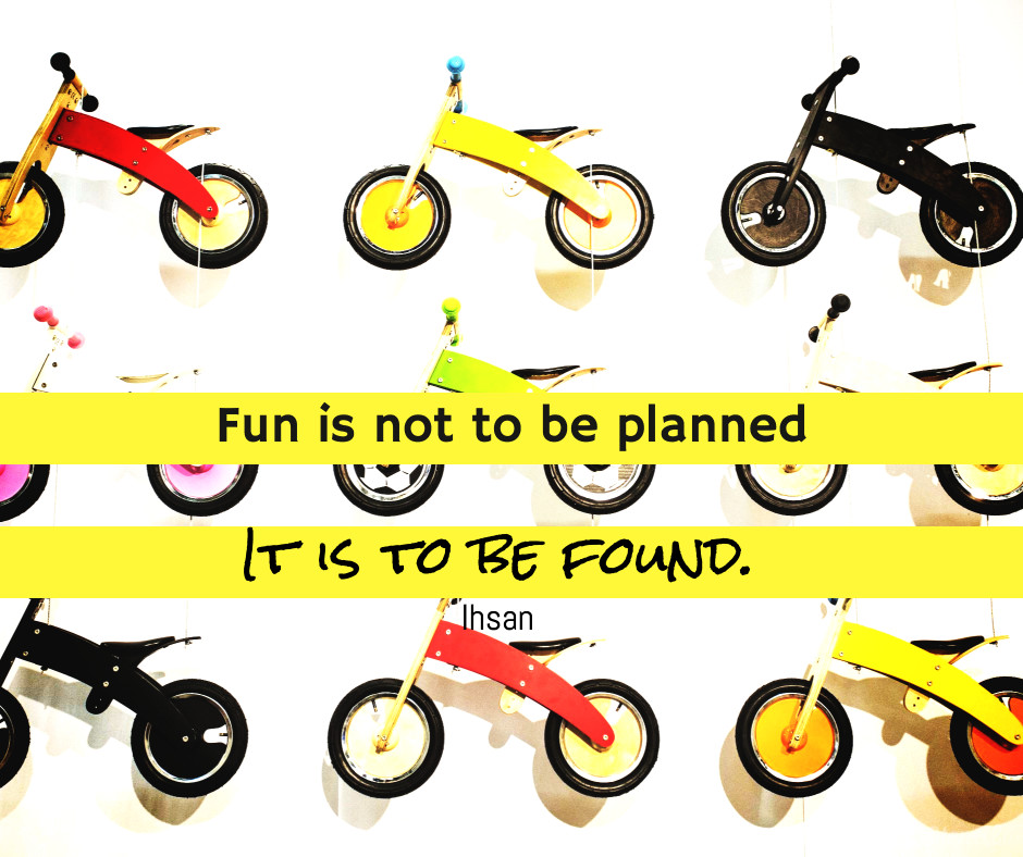 Fun is to be found